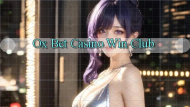 ox bet casino win club