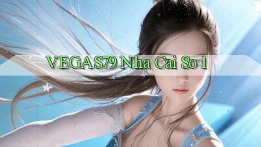 vegas79  nha cai so 1