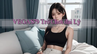 vegas79  trò chơi đại lý